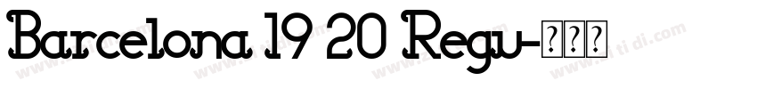 Barcelona 19 20 Regu字体转换